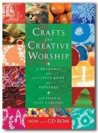 Crafts for Creative Worship di Jan Brind, Tessa Wilkinson edito da CANTERBURY PR NORWICH