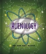 Alienology di Dugald Steer edito da Templar Publishing