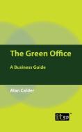 The Green Office di Alan Calder edito da ITGP