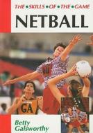 Netball di Betty Galsworthy edito da Crowood Press (UK)