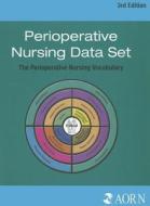 Perioperative Nursing Data Set: The Perioperative Nursing Vocabulary edito da Association of Operating Room Nurses