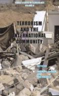 Terrorism and the International Community: Israel Studies in Criminology Book Series, Volume 9 edito da DE SITTER PUBN