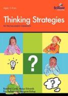 Thinking Strategies For The Successful Classroom 7-9 Year Olds di Rosalind Curtis, Maiya Edwards, Fay Holbert, Margaret Bishop edito da Brilliant Publications