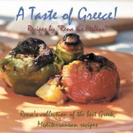 A Taste of Greece! - Recipes by Rena Tis Ftelias di Rena Togia, Eirini Togia edito da Stergiou Limited