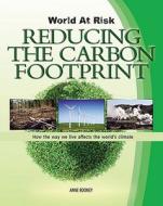 Reducing Carbon Footprint di Anne Rooney edito da W.B. Saunders Company