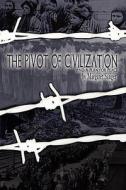 The Pivot of Civilization di Margaret Sanger edito da Suzeteo Enterprises
