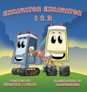 Excavator Excavator 123 edito da LIGHTNING SOURCE INC