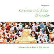 Les hommes et les femmes du ramadan di Fatima Adamou edito da Books on Demand