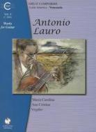 Antonio Lauro Works for Guitar, Volume 4 di Maria Carolina, Ana Cristina, Virgilio edito da Mel Bay Music