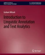Introduction to Linguistic Annotation and Text Analytics di Graham Wilcock edito da Springer International Publishing