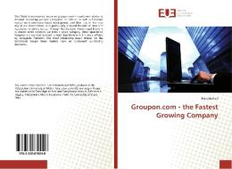 Groupon.com - the Fastest Growing Company di Marsida Fani edito da Editions universitaires europeennes EUE