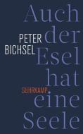 Auch der Esel hat eine Seele di Peter Bichsel edito da Suhrkamp Verlag AG