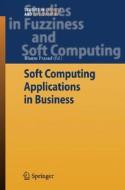 Soft Computing Applications in Business edito da Springer-Verlag GmbH