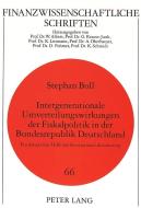 Intergenerationale Umverteilungswirkungen der Fiskalpolitik in der Bundesrepublik Deutschland di Stephan Boll edito da Lang, Peter GmbH