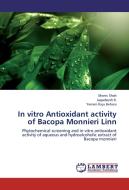 In vitro Antioxidant activity of Bacopa Monnieri Linn di Monic Shah, Jagadeesh B., Yerram Raju Behara edito da LAP Lambert Academic Publishing