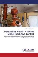 Decoupling Neural Network Model Predictive Control di Abdulwahab Giwa edito da LAP Lambert Academic Publishing