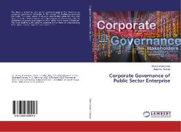 Corporate Governance of Public Sector Enterprise di Mamta Brahmbhatt, Anushka Mankad edito da LAP Lambert Academic Publishing