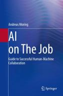 AI On The Job di Andreas Moring edito da Springer-Verlag Berlin And Heidelberg GmbH & Co. KG