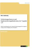 Verbreitungschancen und Implementierungshindernisse der "Logistik 4.0" di Marc Saidowsky edito da GRIN Verlag