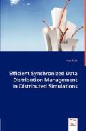 Efficient Synchronized Data Distribution Management in Distributed Simulations di Ivan Tacic edito da VDM Verlag Dr. Müller e.K.