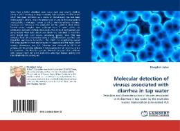 Molecular detection of viruses associated with diarrhea in tap water di Dongdem Julius edito da LAP Lambert Acad. Publ.