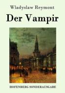 Der Vampir di Wladyslaw Reymont edito da Hofenberg