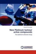New Platinum tumour active compounds di Jehad Al-Shuneigat edito da LAP Lambert Academic Publishing