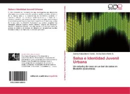 Salsa e Identidad Juvenil Urbana di Andrés Felipe Marín Cortés, Carlos Darío Patiño G. edito da EAE