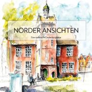 Norder Ansichten di Sabine Abel edito da SKN Druck und Verlag