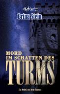 Mord im Schatten des Turms di Brina Stein edito da Wellengeflüster Verlag
