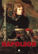 Napoleon di Dmitri Sergejewitsch Mereschkowski edito da Lindenbaum Verlag