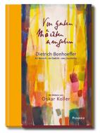 Von guten Mächten umgeben di Dietrich Bonhoeffer edito da Präsenz Medien & Verlag