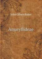 Amaryllideae di John Gilbert Baker edito da Book On Demand Ltd.