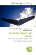 Controlled Flight Into Terrain edito da Vdm Publishing House