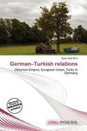 German-turkish Relations edito da Cred Press