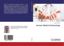 Human Medical Embryology di Ahmed Mohamed edito da LAP Lambert Academic Publishing