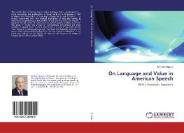 On Language and Value in American Speech di Michael Shapiro edito da LAP Lambert Academic Publishing