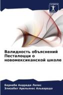 Validnost' ob#qsnenij Pestalocci o nowomexikanskoj shkole di Bernabe Andrade Lopes, Jelizabet Arel'qnes Al'warado edito da Sciencia Scripts