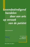 Levensbe¿digend handelen door een arts op verzoek pati¿ di J. Legemaate edito da Bohn Stafleu van Loghum