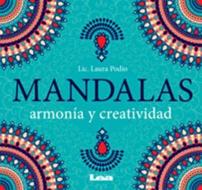 Mandalas Armonía Y Creatividad - de Bolsillo: Armonía Y Creatividad di Laura Podio edito da EDICIONES LEA