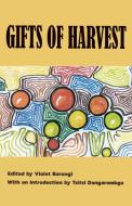 Gifts of Harvest edito da AFRICAN BOOKS COLLECTIVE