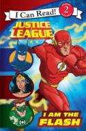 Justice League Classic: I Am the Flash di John Sazaklis edito da HarperCollins