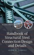 Handbook Of Steel Connection Design And Details di Akbar R. Tamboli edito da Mcgraw-hill Education - Europe