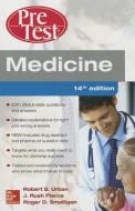 Medicine PreTest Self-Assessment and Review, Fourteenth Edition di Robert S. Urban, J. Rush Pierce, Roger Smalligan edito da McGraw-Hill Education - Europe
