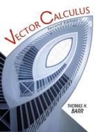 Vector Calculus di Thomas H. Barr edito da Pearson Education (US)