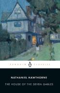 The House of the Seven Gables di Nathaniel Hawthorne edito da Penguin Books Ltd