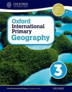 Oxford International Primary Geography: Student Book 3 di Terry Jennings edito da Oxford University Press