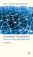 Government Transparency di Tero Erkkila edito da Palgrave Macmillan