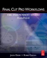 Final Cut Pro Workflows di Jason (President Osder edito da Taylor & Francis Ltd