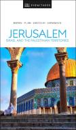DK Eyewitness Jerusalem, Israel and the Palestinian Territories di DK Publishing edito da Dorling Kindersley Ltd